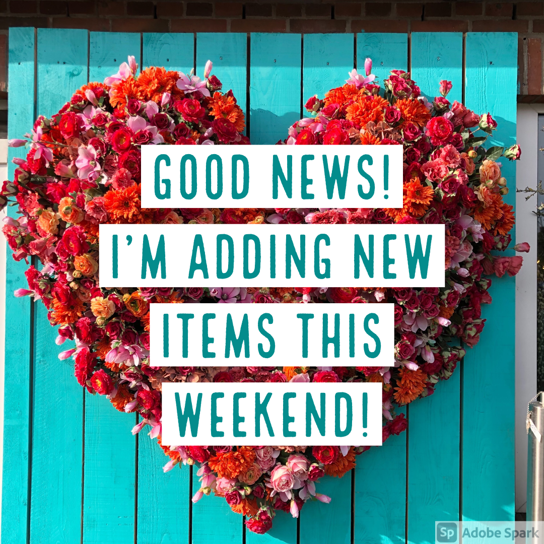 Good news I'm adding New Items this Weekend