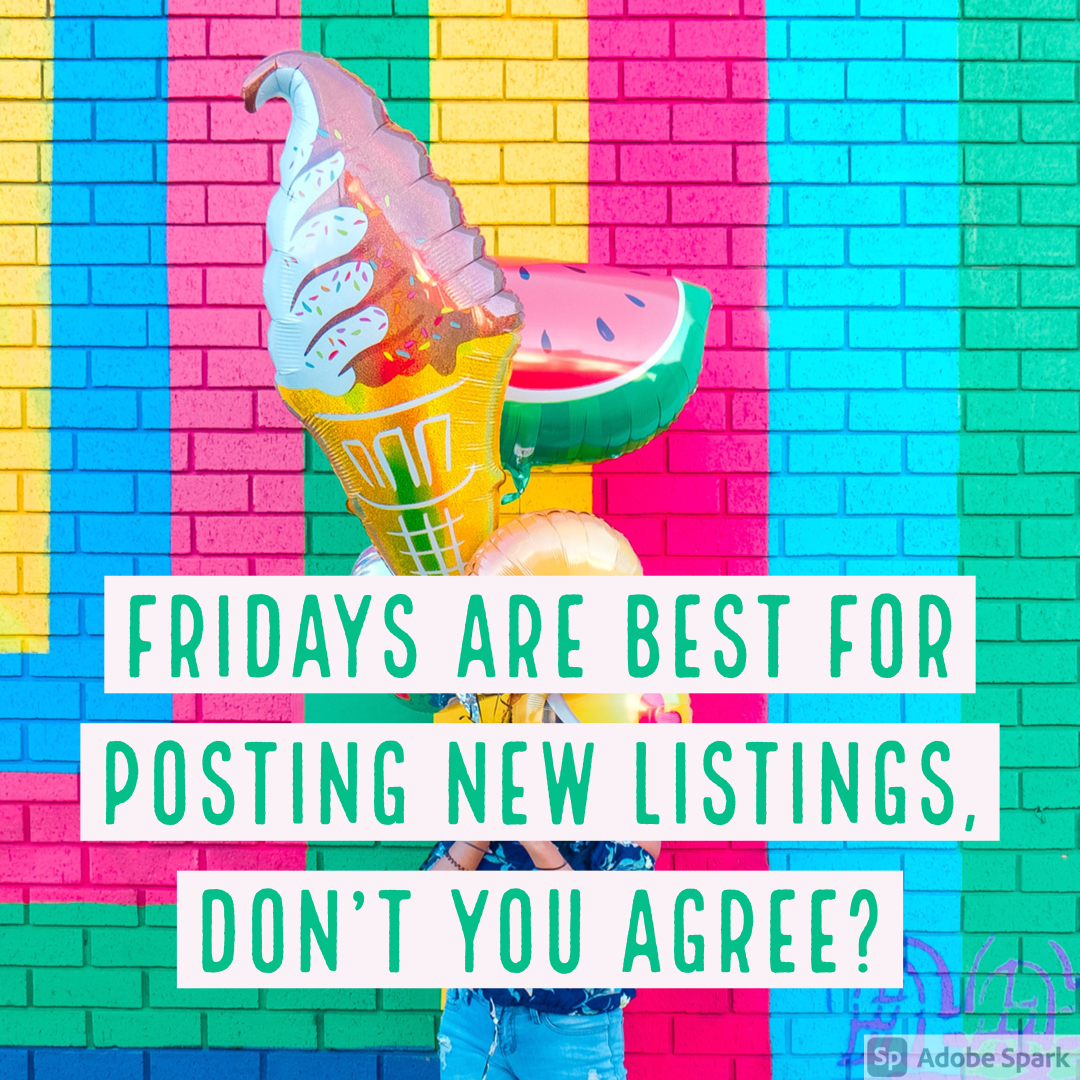 Fridays are best for posting new listings